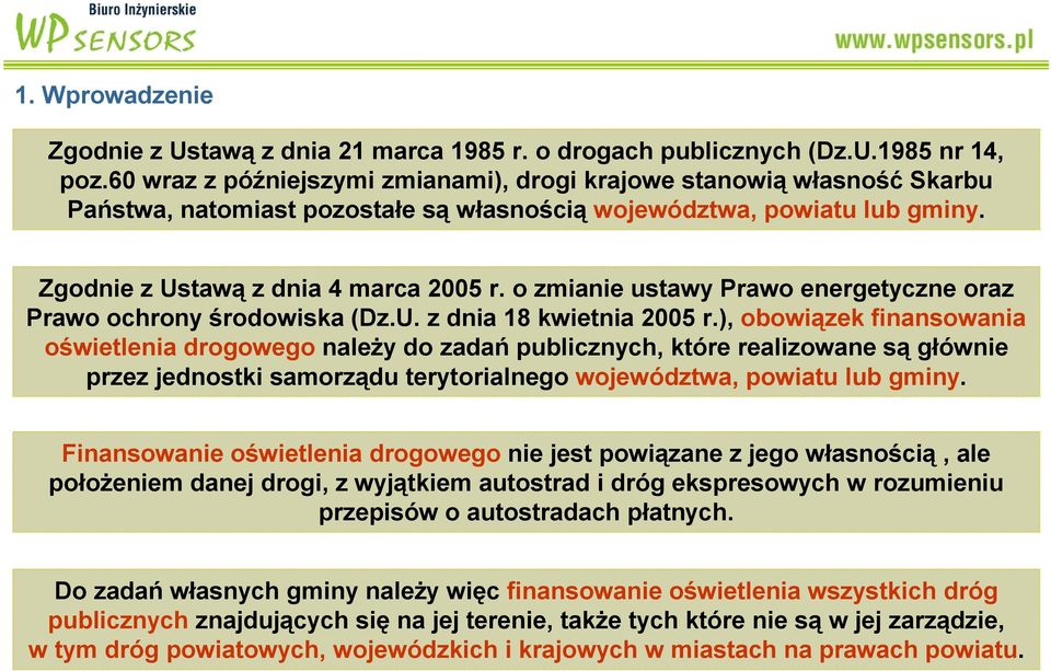 o zmianie ustawy Prawo energetyczne oraz Prawo ochrony środowiska (Dz.U. z dnia 18 kwietnia 2005 r.