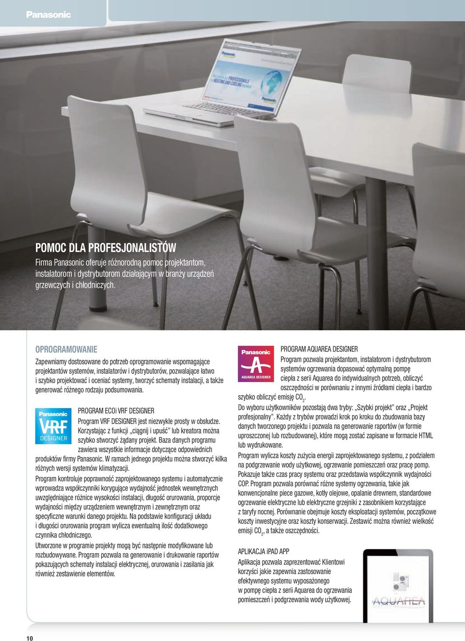 schematy instalacji, a także generować różnego rodzaju podsumowania. PROGRAM ECOi VRF DESIGNER Program VRF DESIGNER jest niezwykle prosty w obsłudze.