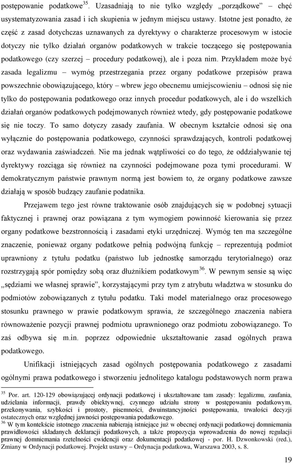 podatkowego (czy szerzej procedury podatkowej), ale i poza nim.