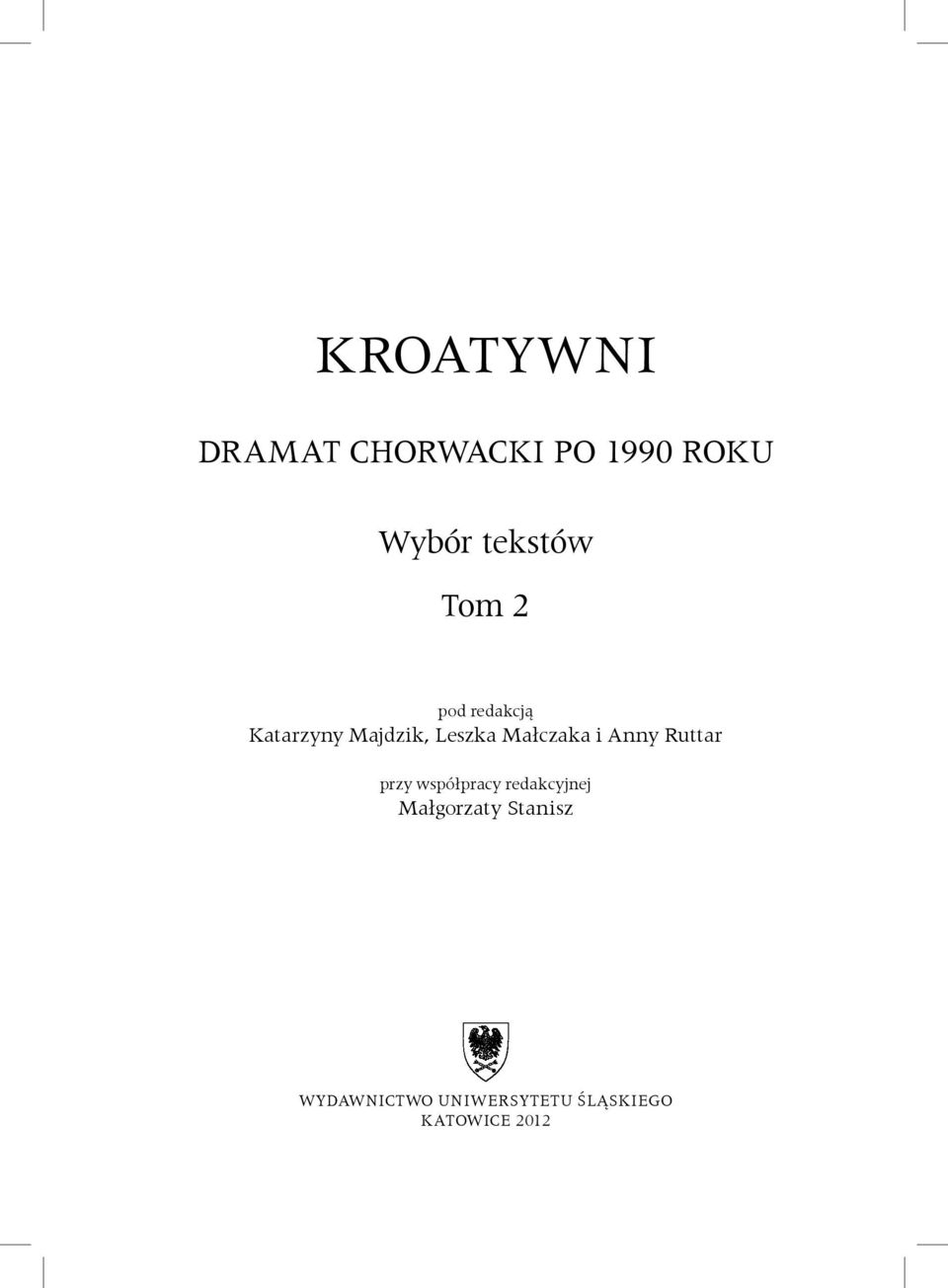 i Anny Ruttar przy współpracy redakcyjnej Małgorzaty