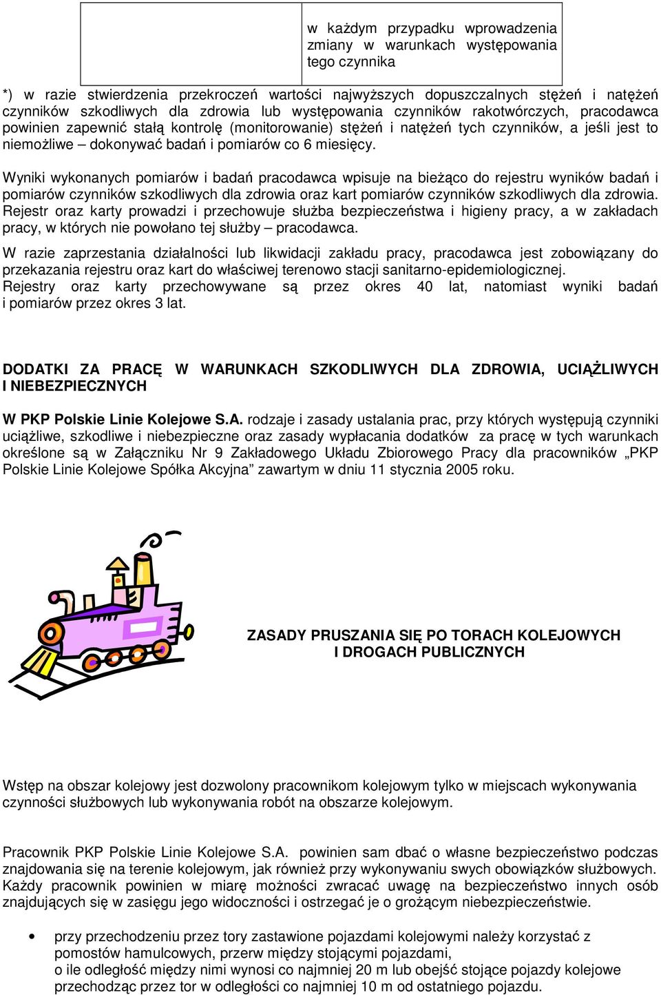 6 miesięcy.