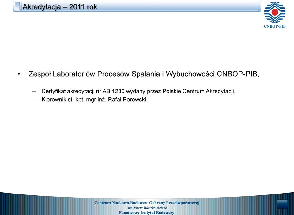 akredytacji nr AB 1280 wydany przez Polskie