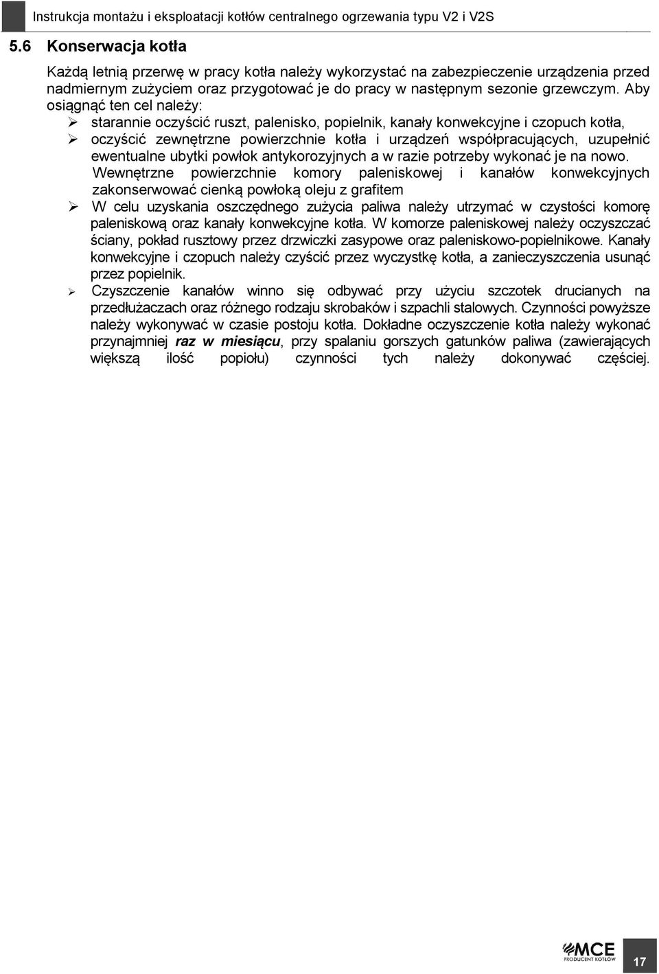 ewentualne ubytki powłok antykorozyjnych a w razie potrzeby wykonać je na nowo.