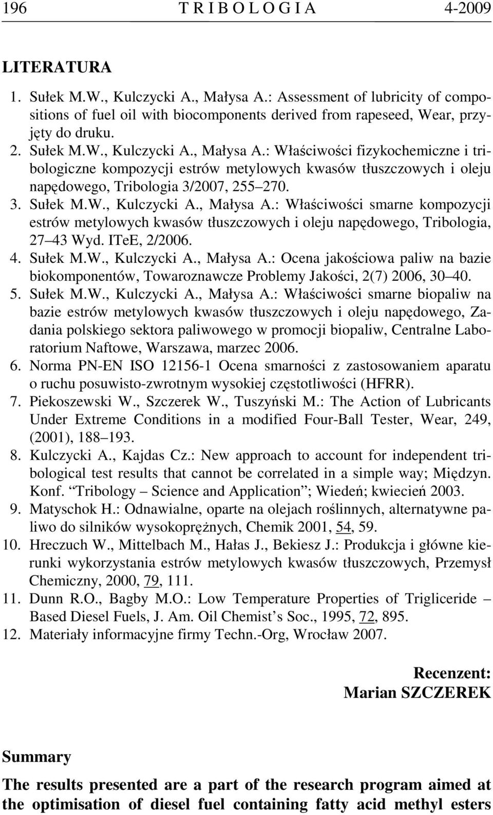 ITeE, 2/2006. 4. Sułek M.W., Kulczycki A., Małysa A.