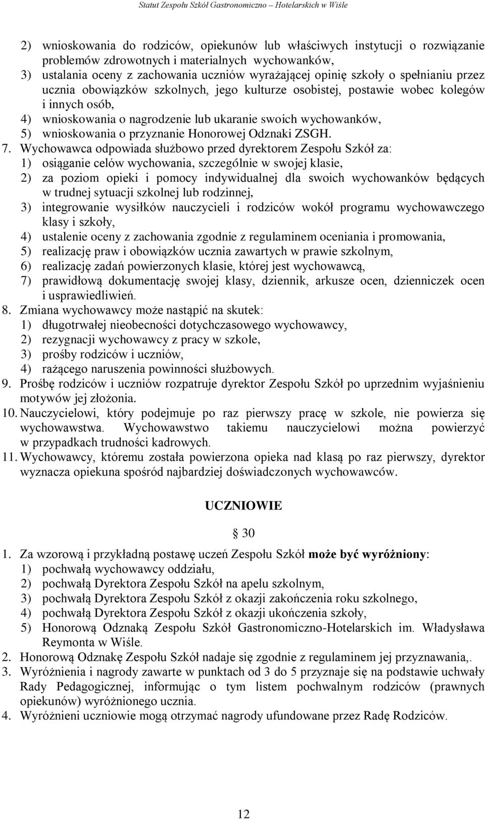 przyznanie Honorowej Odznaki ZSGH. 7.