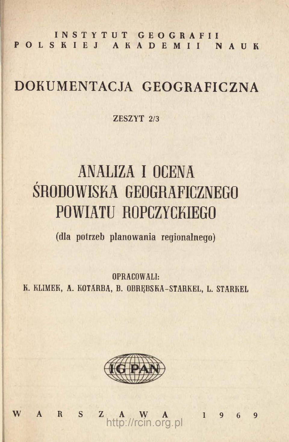 GEOGRAFICZNEGO POWIATU ROPCZYCKIEGO (dla potrzeb planowania regionalnego)