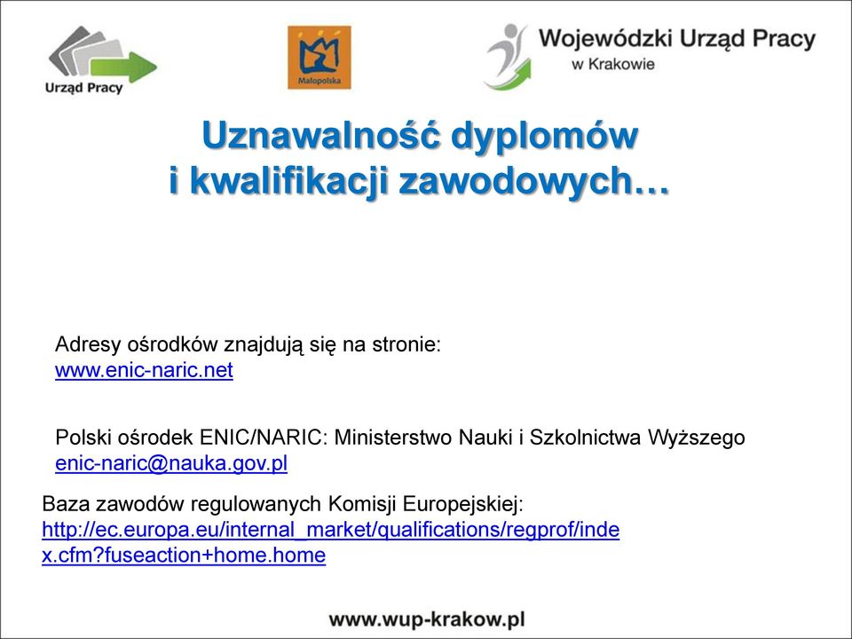 net Polski ośrodek ENIC/NARIC: Ministerstwo Nauki i Szkolnictwa Wyższego