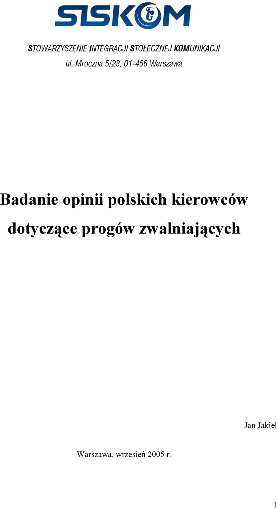 Mroczna 5/23, 01-456 Warszawa Badanie opinii