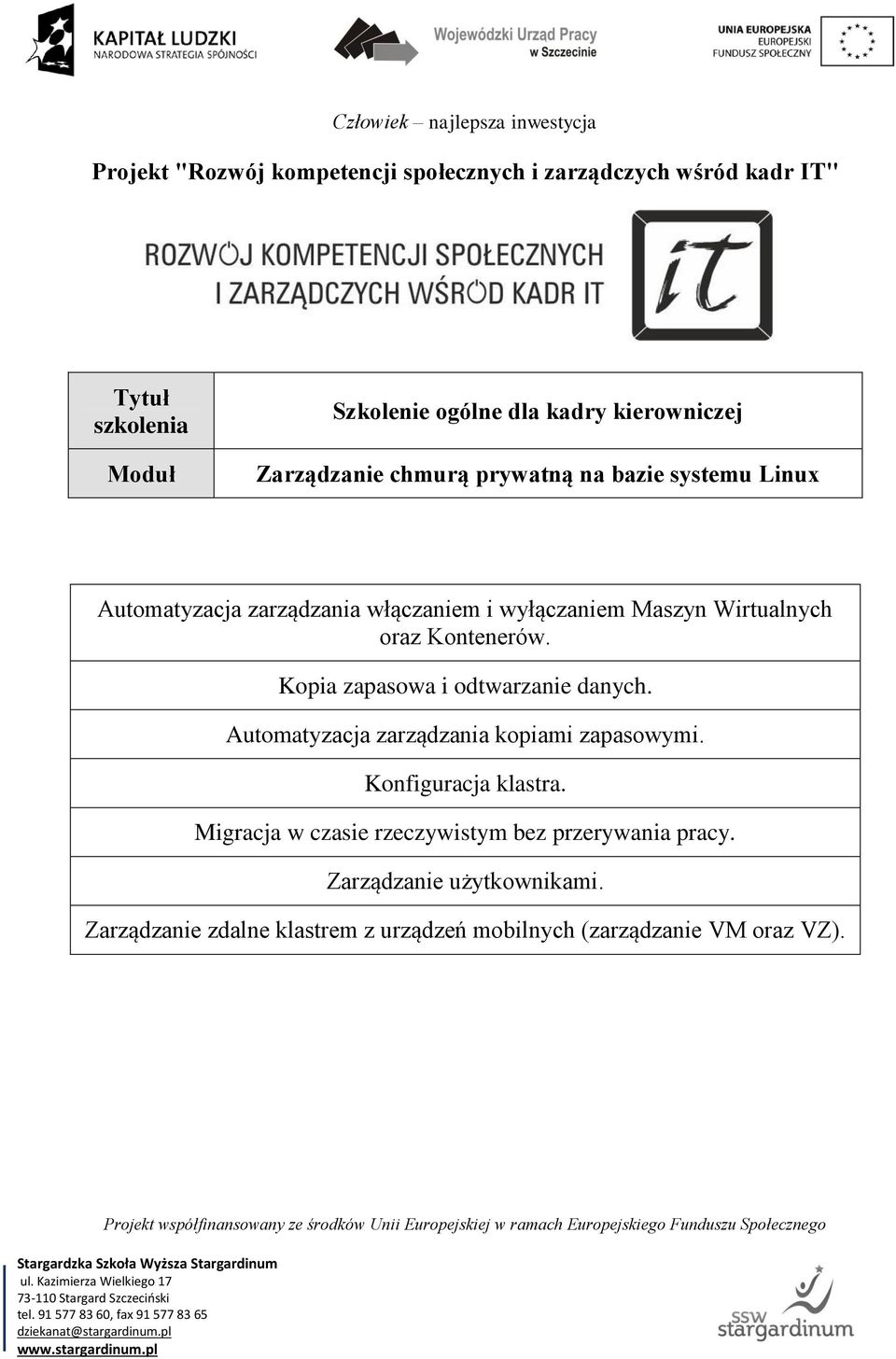 Automatyzacja zarządzania kopiami zapasowymi. Konfiguracja klastra.