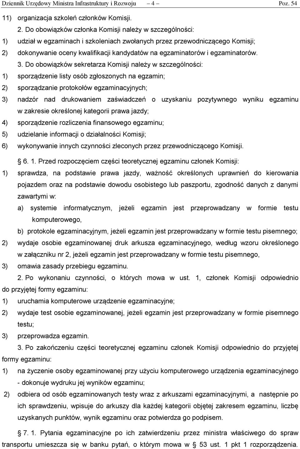 egzaminatorów. 3.