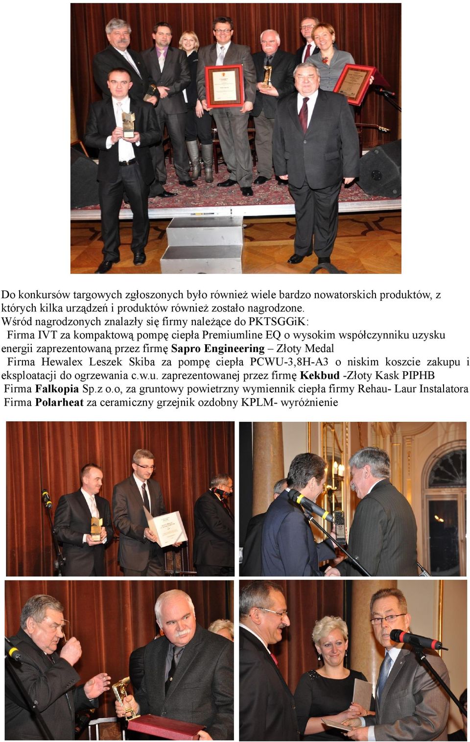 firmę Sapro Engineering Złoty Medal Firma Hewalex Leszek Skiba za pompę ciepła PCWU-3,8H-A3 o niskim koszcie zakup