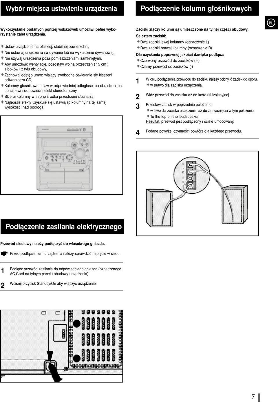 pozostaw woln¹ przestrzeñ ( cm ) z boków i z ty³u obudowy, Zachowaj odstêp umo liwiaj¹cy swobodne otwieranie siê kieszeni odtwarzacza CD, Kolumny g³oœnikowe ustaw w odpowiedniej odleg³oœci po obu