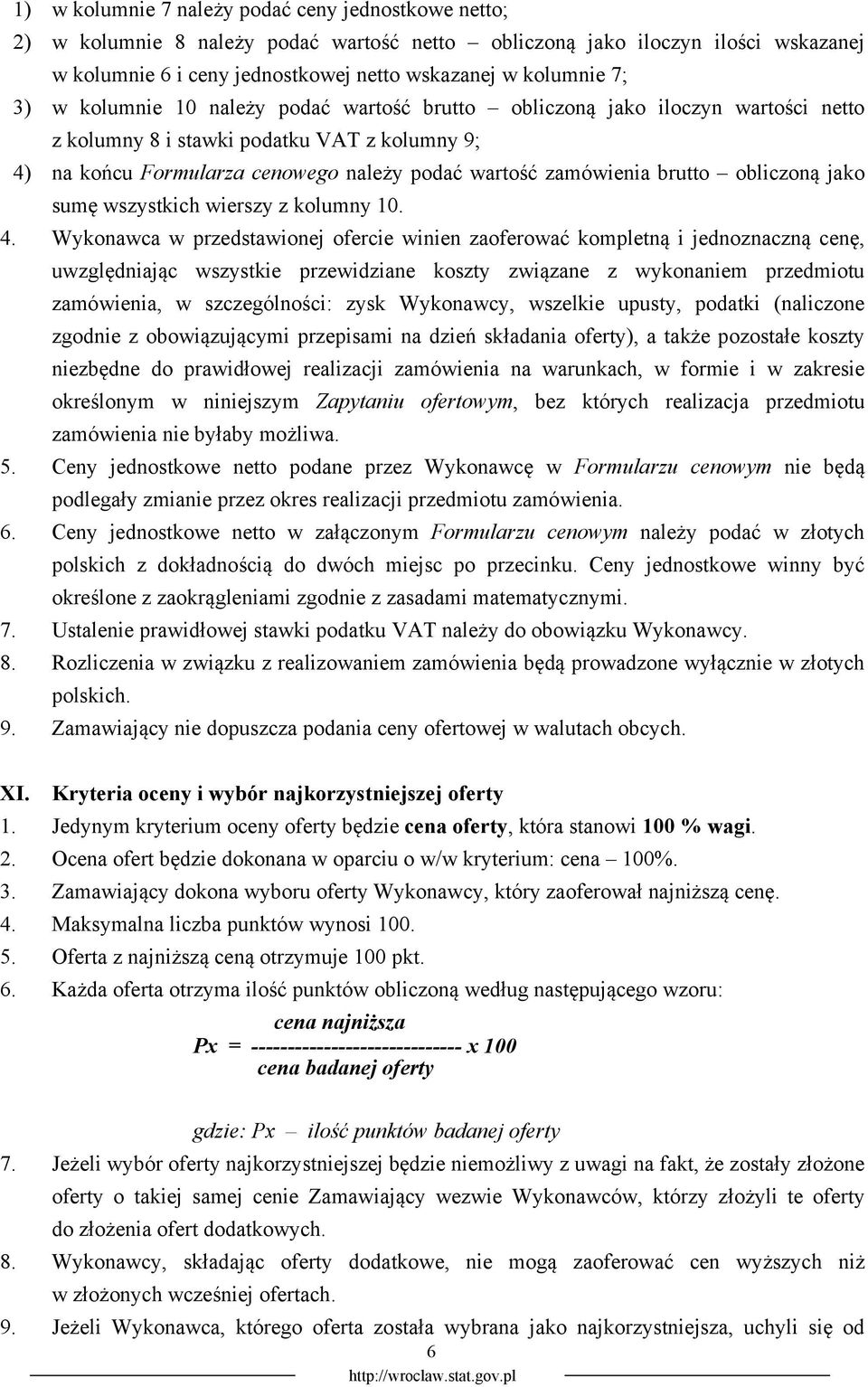 obliczoną jako sumę wszystkich wierszy z kolumny 10. 4.