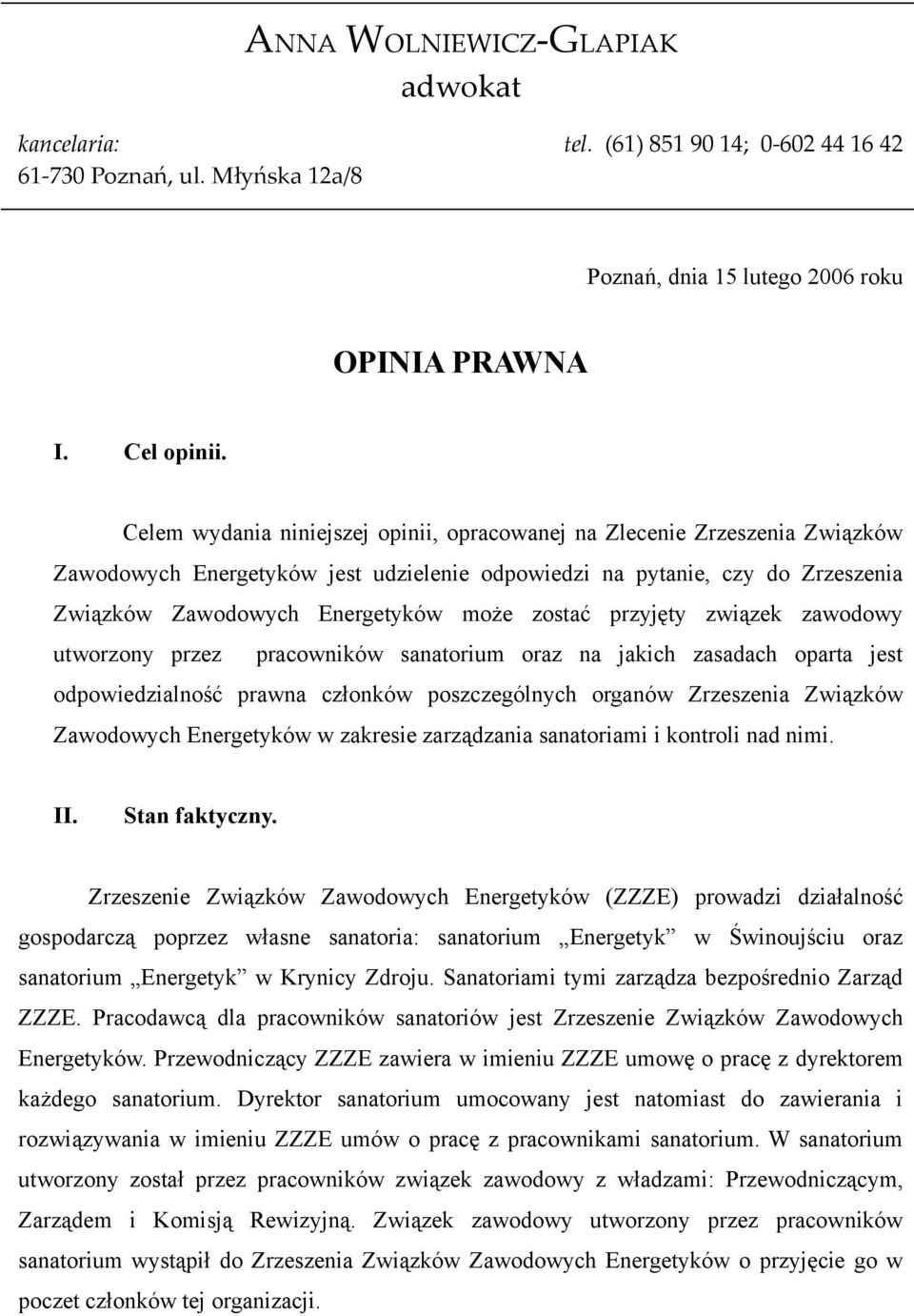 zostać przyjęty związek zawodowy utworzony przez pracowników sanatorium oraz na jakich zasadach oparta jest odpowiedzialność prawna członków poszczególnych organów Zrzeszenia Związków Zawodowych