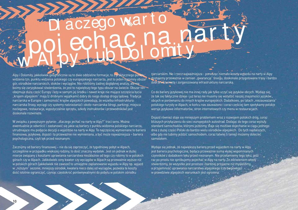 Nie robiliśmy żadnej dogłębnej analizy, ale nie boimy się zaryzykować stwierdzenia, że jest to największy tego typu obszar na świecie.