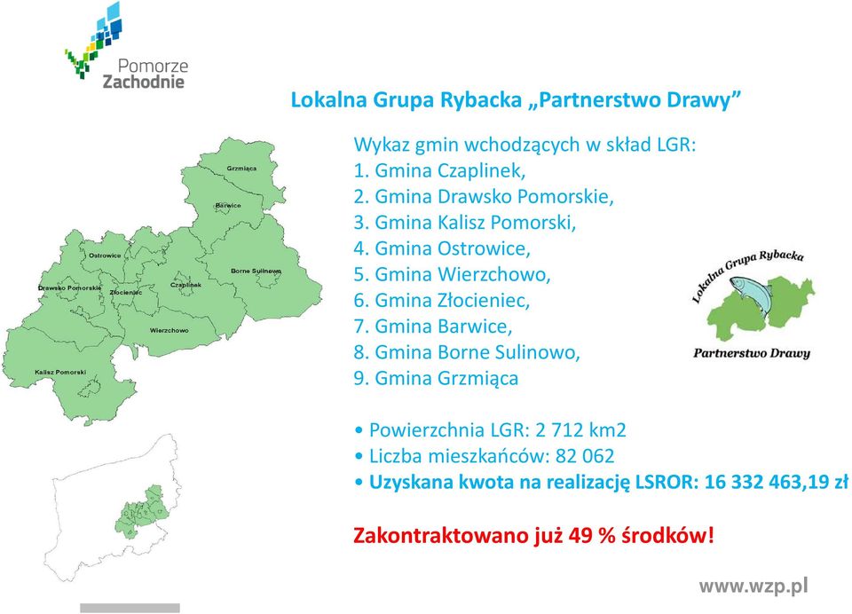 Gmina Złocieniec, 7. Gmina Barwice, 8. Gmina Borne Sulinowo, 9.