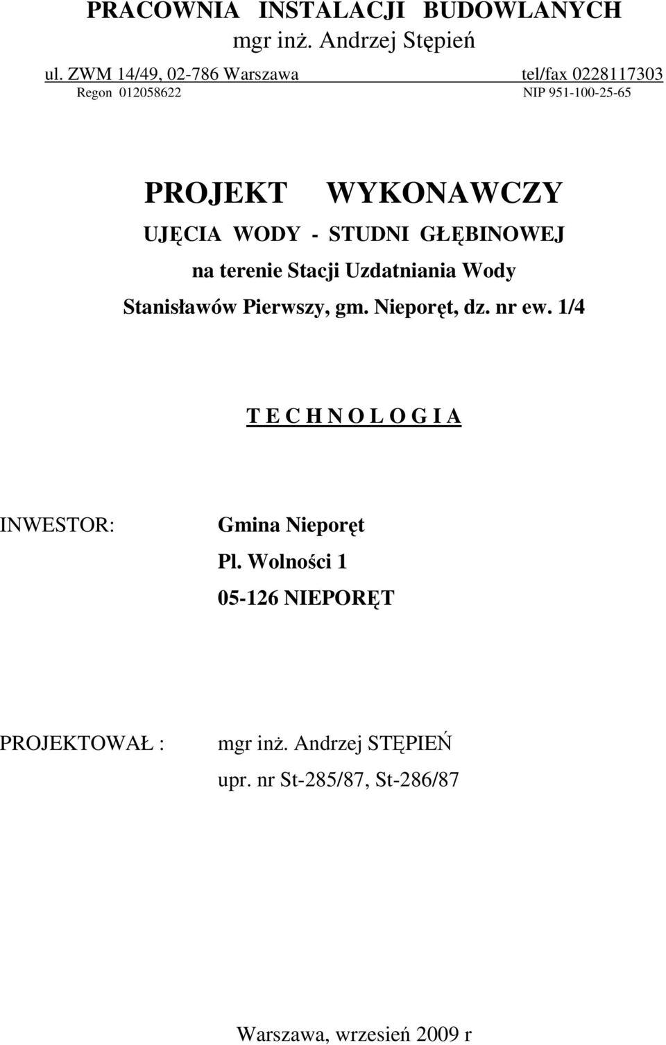 STUDNI GŁĘBINOWEJ na terenie Stacji Uzdatniania Wody Stanisławów Pierwszy, gm. Nieporęt, dz. nr ew.