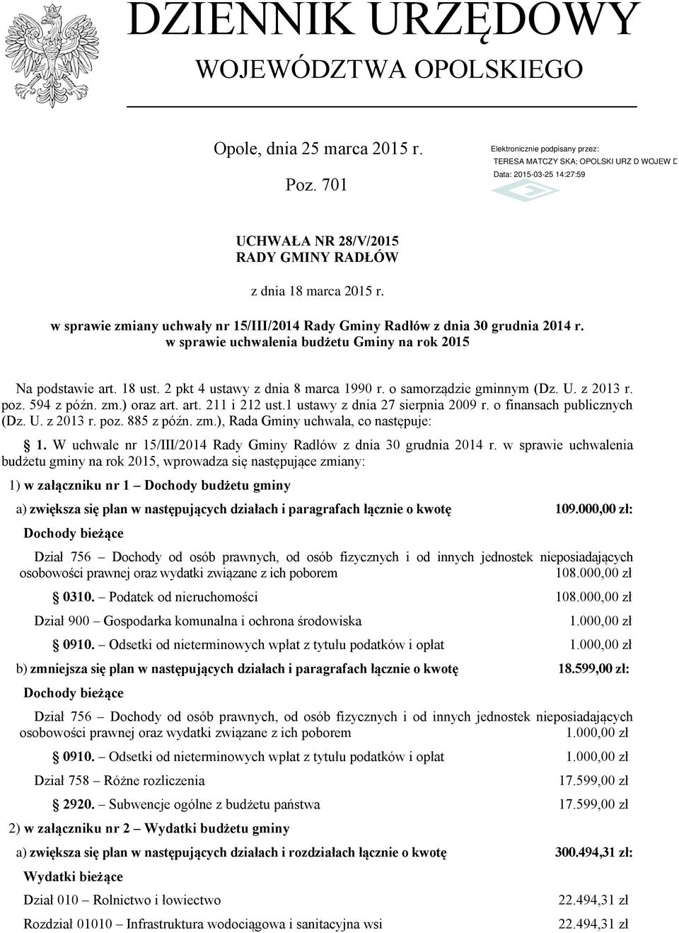 o samorządzie gminnym (Dz. U. z 2013 r. poz. 594 z późn. zm.) oraz art. art. 211 i 212 ust.1 ustawy z dnia 27 sierpnia 2009 r. o finansach publicznych (Dz. U. z 2013 r. poz. 885 z późn. zm.), Rada Gminy uchwala, co następuje: 1.