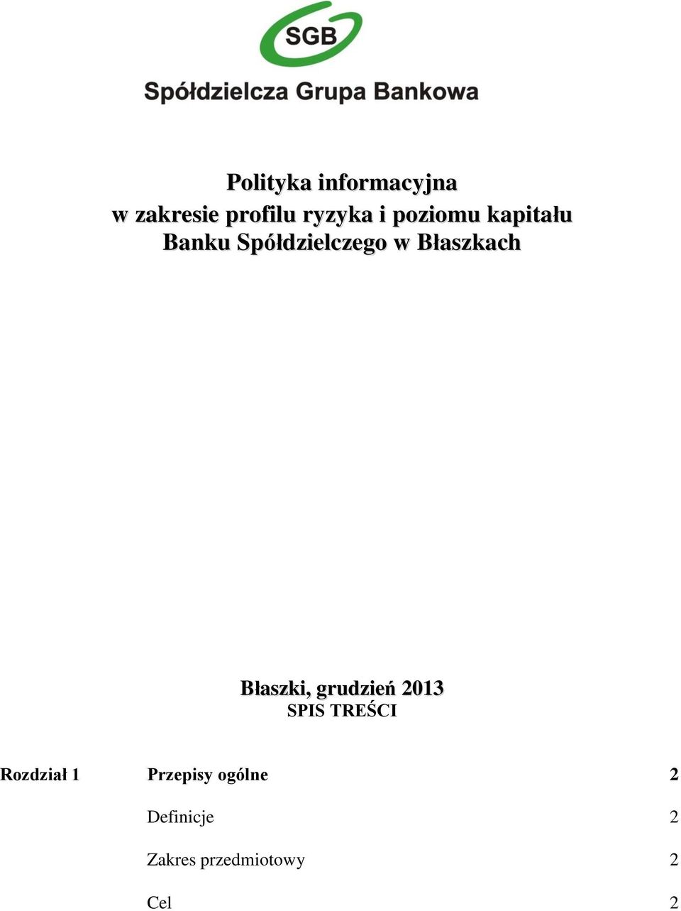 Błaszki, grudzień 2013 SPIS TREŚCI Rozdział 1