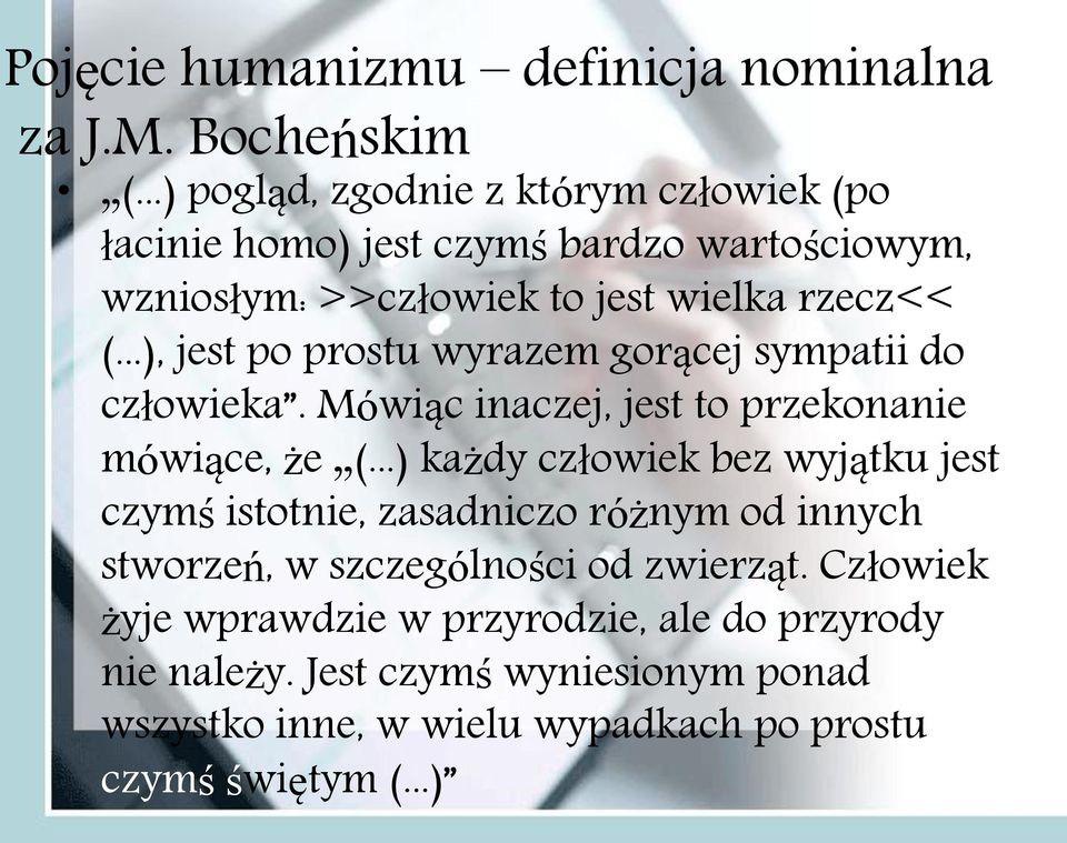 ..), jest po prostu wyrazem gorącej sympatii do człowieka. Mówiąc inaczej, jest to przekonanie mówiące, że (.