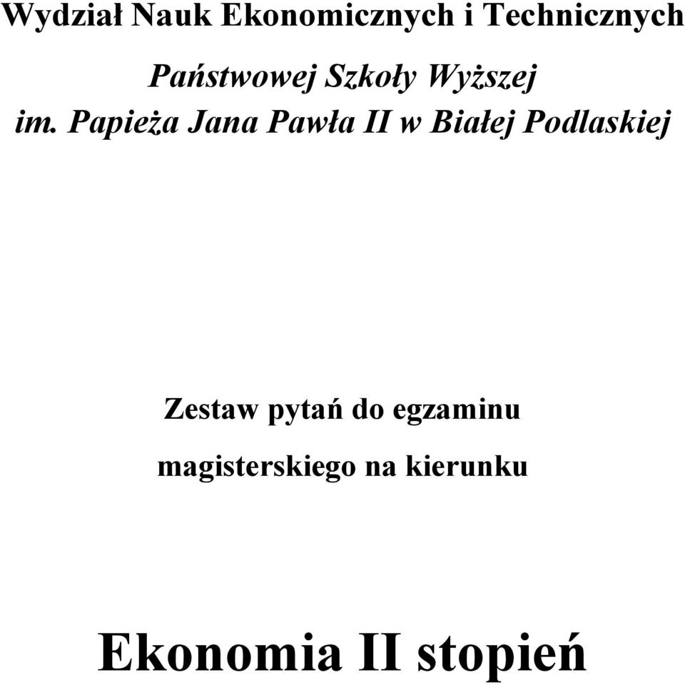 Papieża Jana Pawła II w Białej Podlaskiej