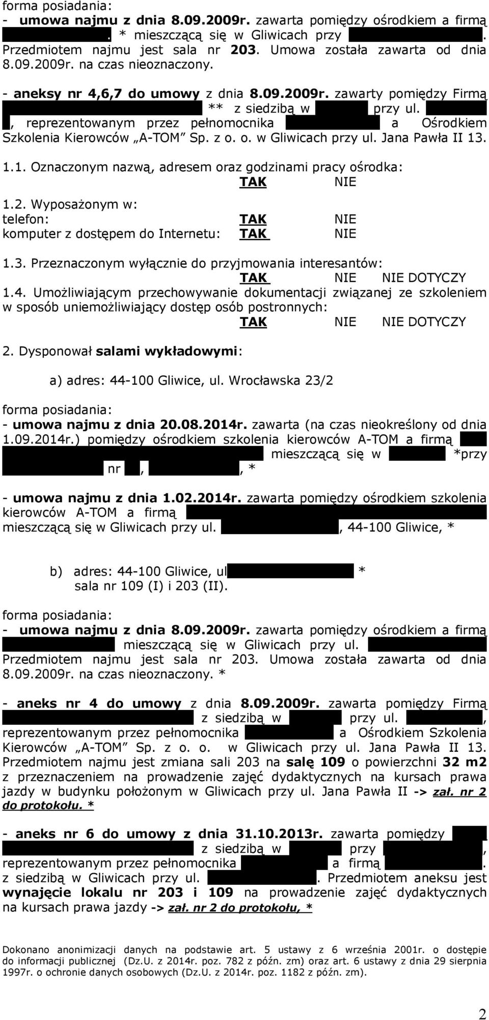 Kościelnej 7, reprezentowanym przez pełnomocnika Witolda Osuch a Ośrodkiem Szkolenia Kierowców A-TOM Sp. z o. o. w Gliwicach przy ul. Jana Pawła II 13