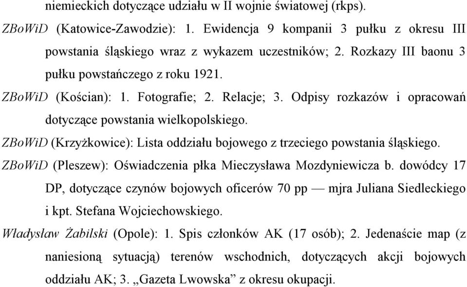 ZBoWiD (Krzyżkowice): Lista oddziału bojowego z trzeciego powstania śląskiego. ZBoWiD (Pleszew): Oświadczenia płka Mieczysława Mozdyniewicza b.