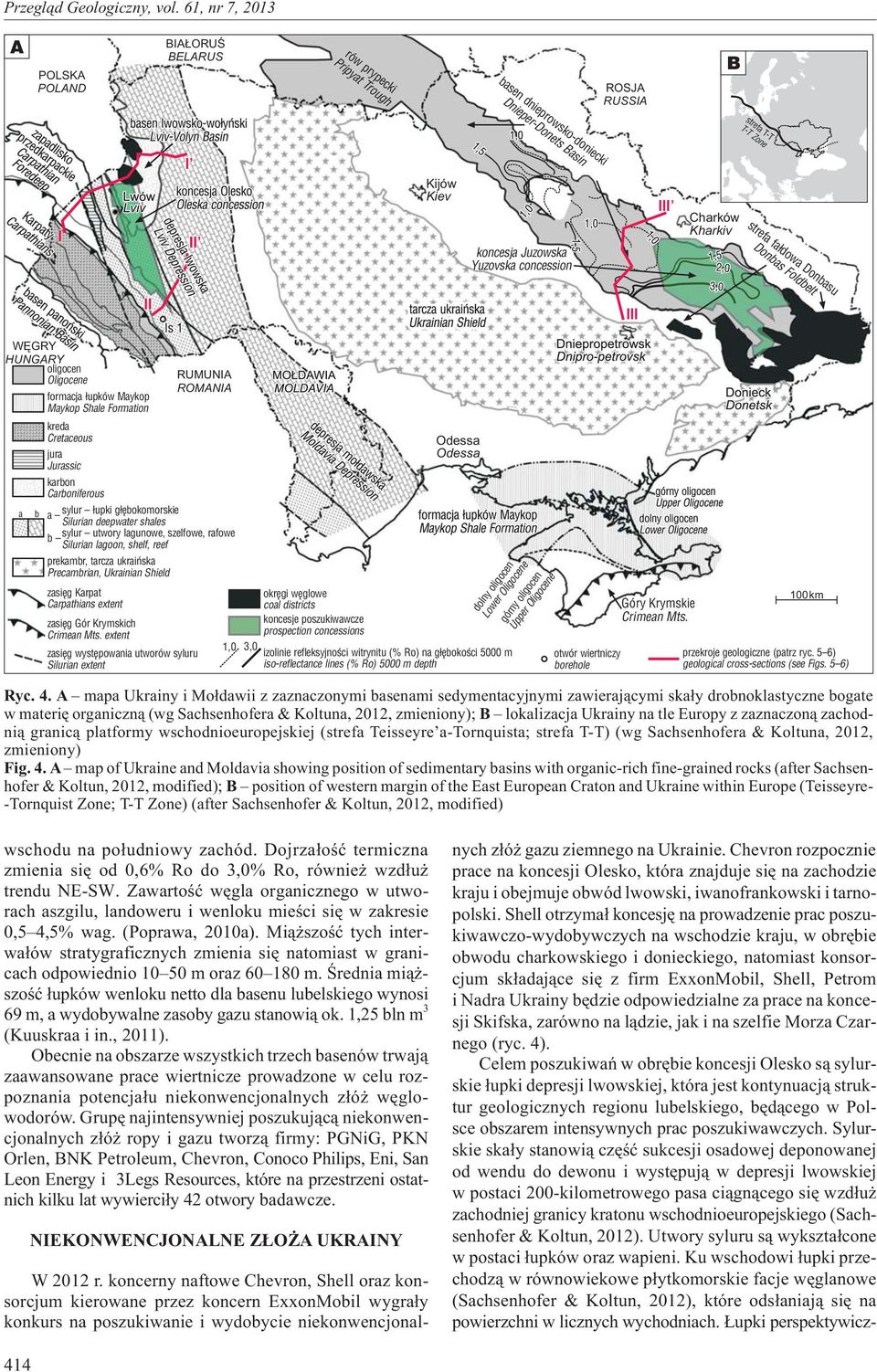 Foldbelt koncesja Juzowska Yuzovska concession III WÊGRY HUGARY oligocen Oligocene formacja ³upków Maykop Maykop Shale Formation kreda Cretaceous jura Jurassic karbon Carboniferous RUMUIA ROMAIA a b