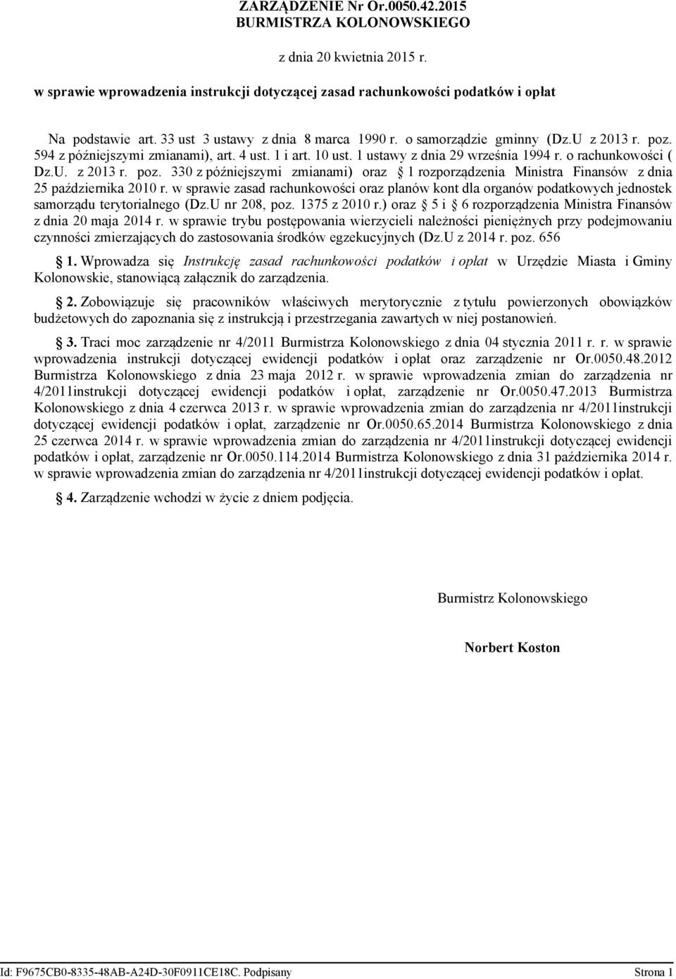 w sprawie zasad rachunkowości oraz planów kont dla organów podatkowych jednostek samorządu terytorialnego (Dz.U nr 208, poz. 1375 z 2010 r.