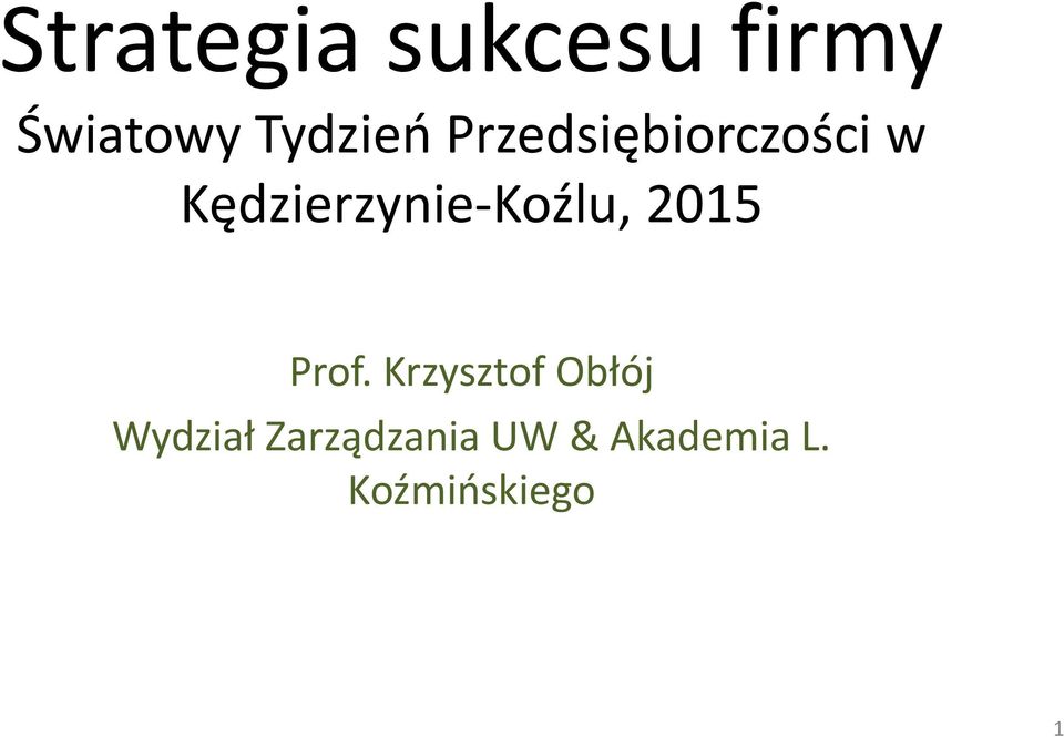 Kędzierzynie-Koźlu, 2015 Prof.
