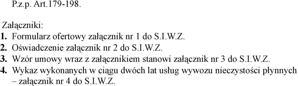 Oświadczenie załącznik nr 2 do S.I.W.Z. 3.