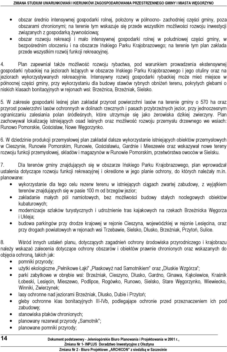 rzwój funkcji rekreacyjnej. 4.