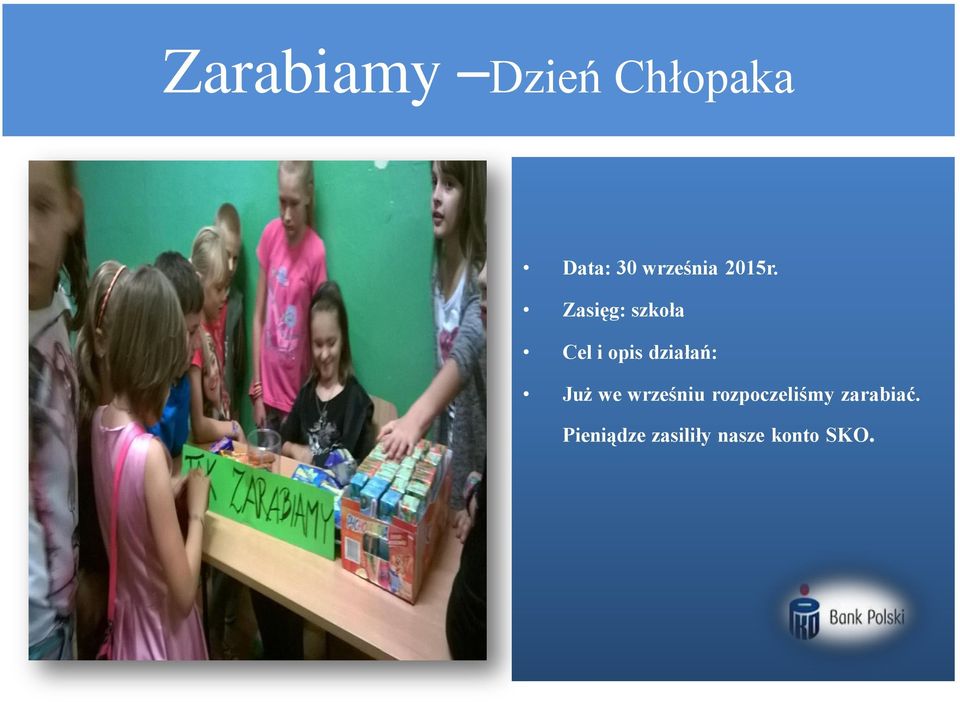 Już we wrześniu rozpoczeliśmy
