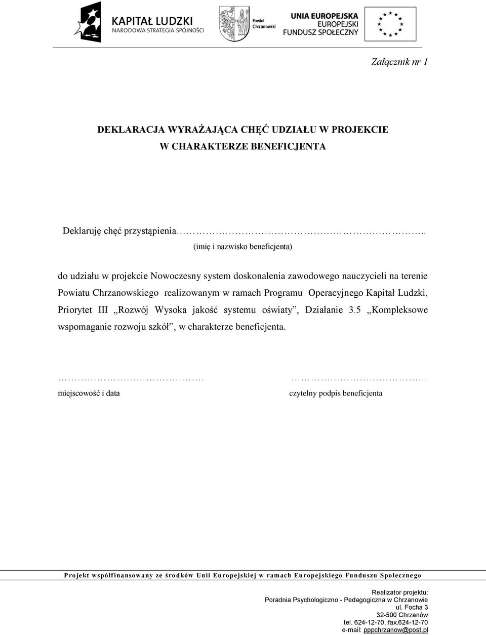 . (imię i nazwisko beneficjenta) do udziału w projekcie Nowoczesny system doskonalenia zawodowego nauczycieli