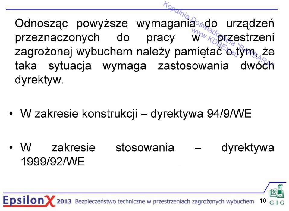 sytuacja wymaga zastosowania dwóch dyrektyw.