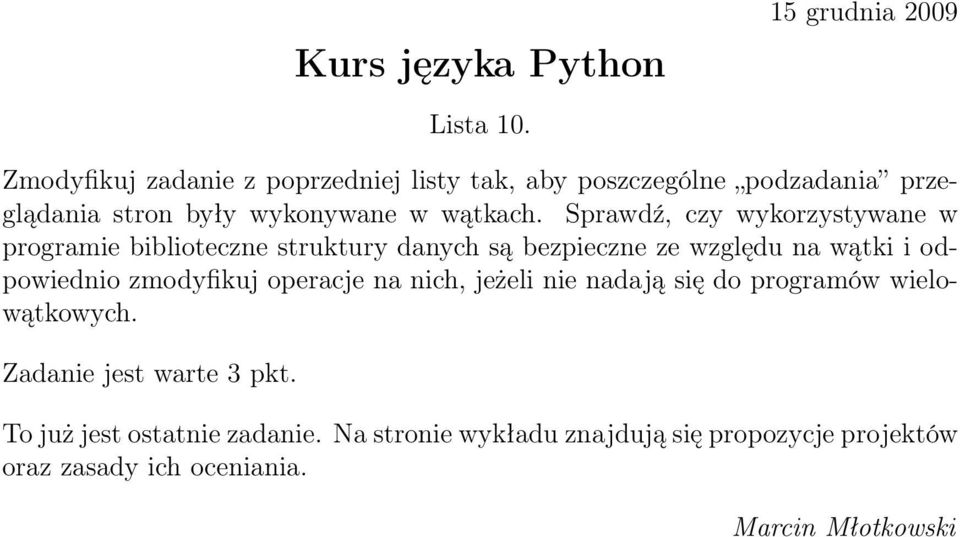 Sprawdź, czy wykorzystywane w programie biblioteczne struktury danych są bezpieczne ze względu na wątki i odpowiednio