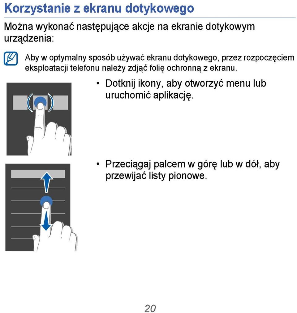 eksploatacji telefonu należy zdjąć folię ochronną z ekranu.