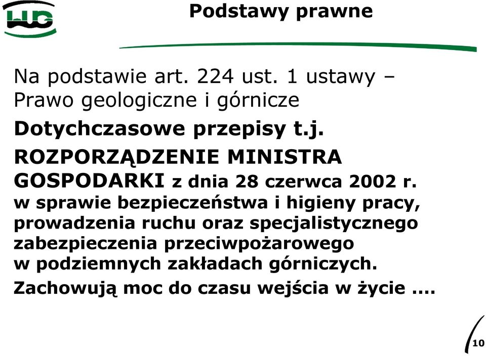 ROZPORZĄDZENIE MINISTRA GOSPODARKI z dnia 28 czerwca 2002 r.