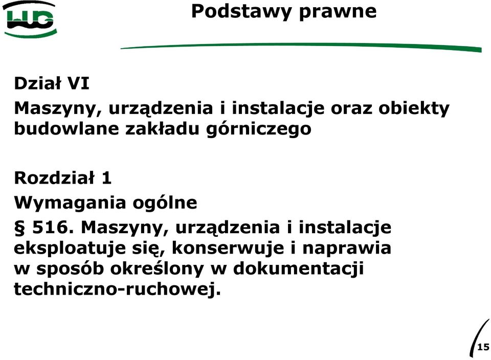 Maszyny, urządzenia i instalacje eksploatuje się, konserwuje