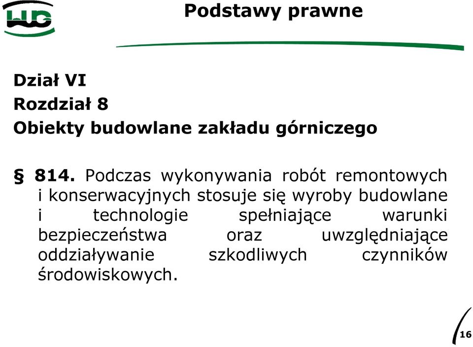 wyroby budowlane i technologie spełniające warunki bezpieczeństwa