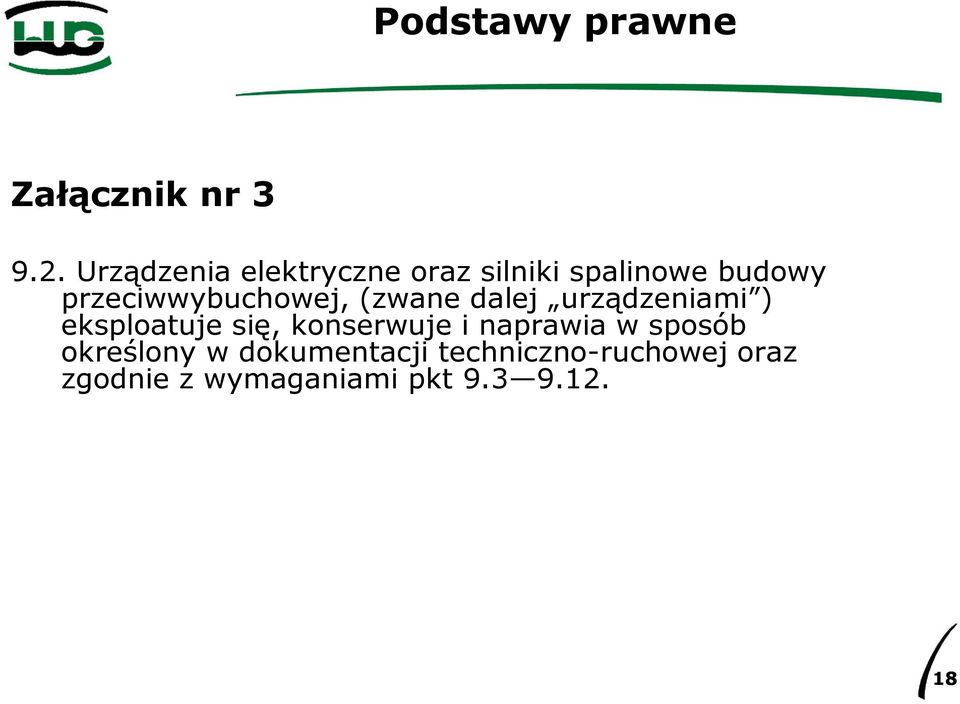 przeciwwybuchowej, (zwane dalej urządzeniami ) eksploatuje się,