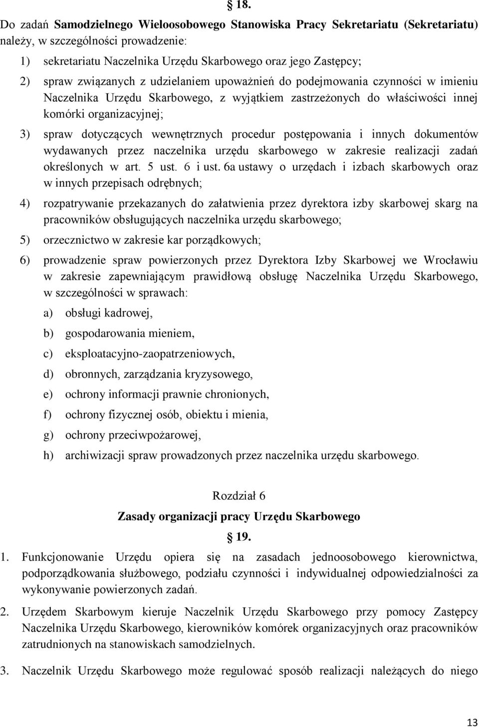 wewnętrznych procedur postępowania i innych dokumentów wydawanych przez naczelnika urzędu skarbowego w zakresie realizacji zadań określonych w art. 5 ust. 6 i ust.