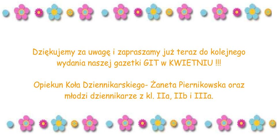 !! Opiekun Koła Dziennikarskiego- Żaneta
