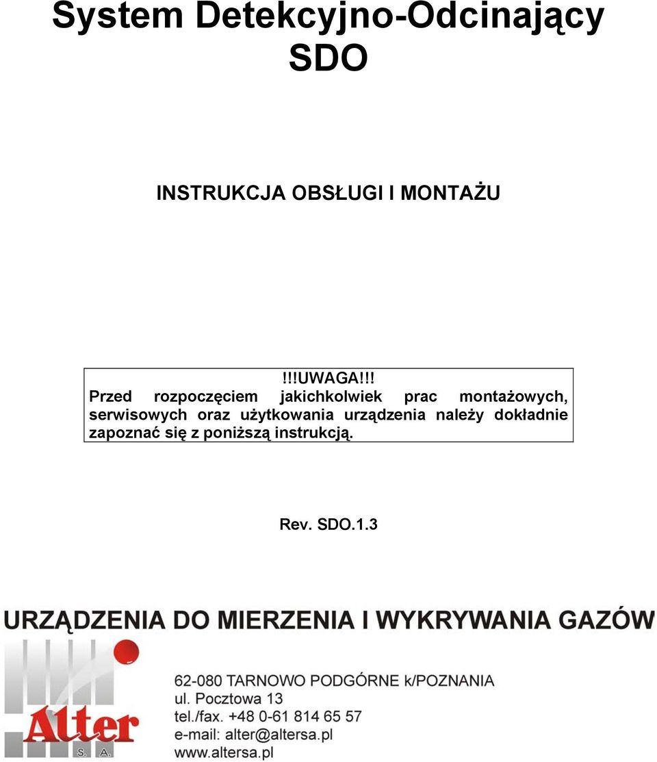 !! Przed rozpoczęciem jakichkolwiek prac montażowych,