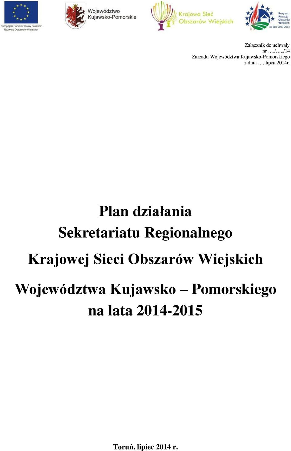 ./13 Zarządu Województwa Kujawsko-Pomorskiego z dn.. 2013 r.