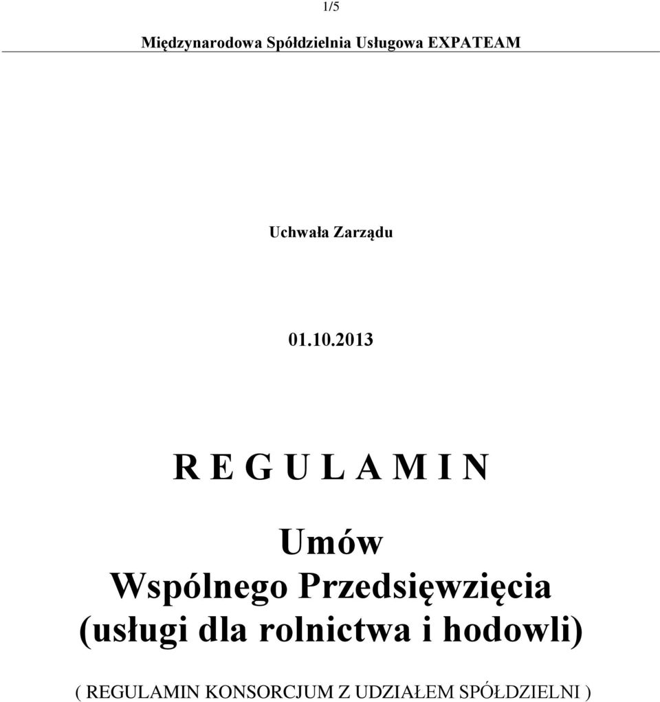 2013 R E G U L A M I N Umów Wspólnego