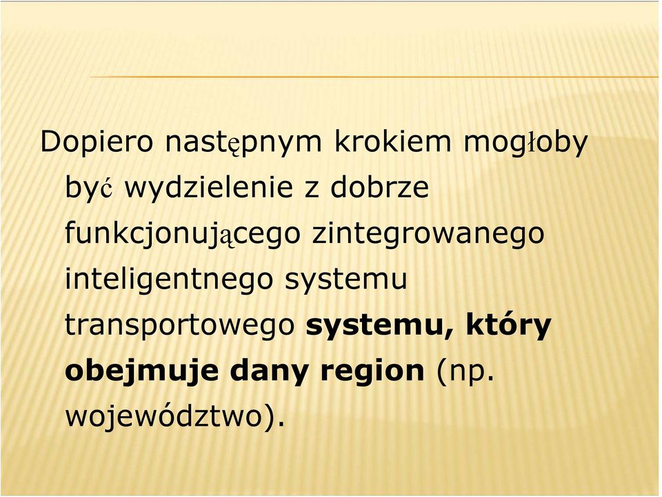 zintegrowanego inteligentnego systemu