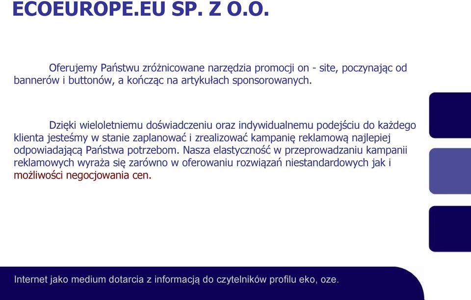 reklamową najlepiej odpowiadającą Państwa potrzebom.