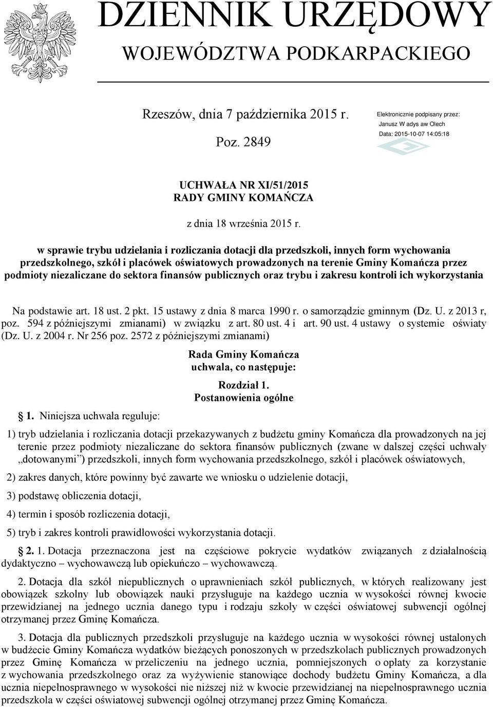 niezaliczane do sektora finansów publicznych oraz trybu i zakresu kontroli ich wykorzystania Na podstawie art. 18 ust. 2 pkt. 15 ustawy z dnia 8 marca 1990 r. o samorządzie gminnym (Dz. U.