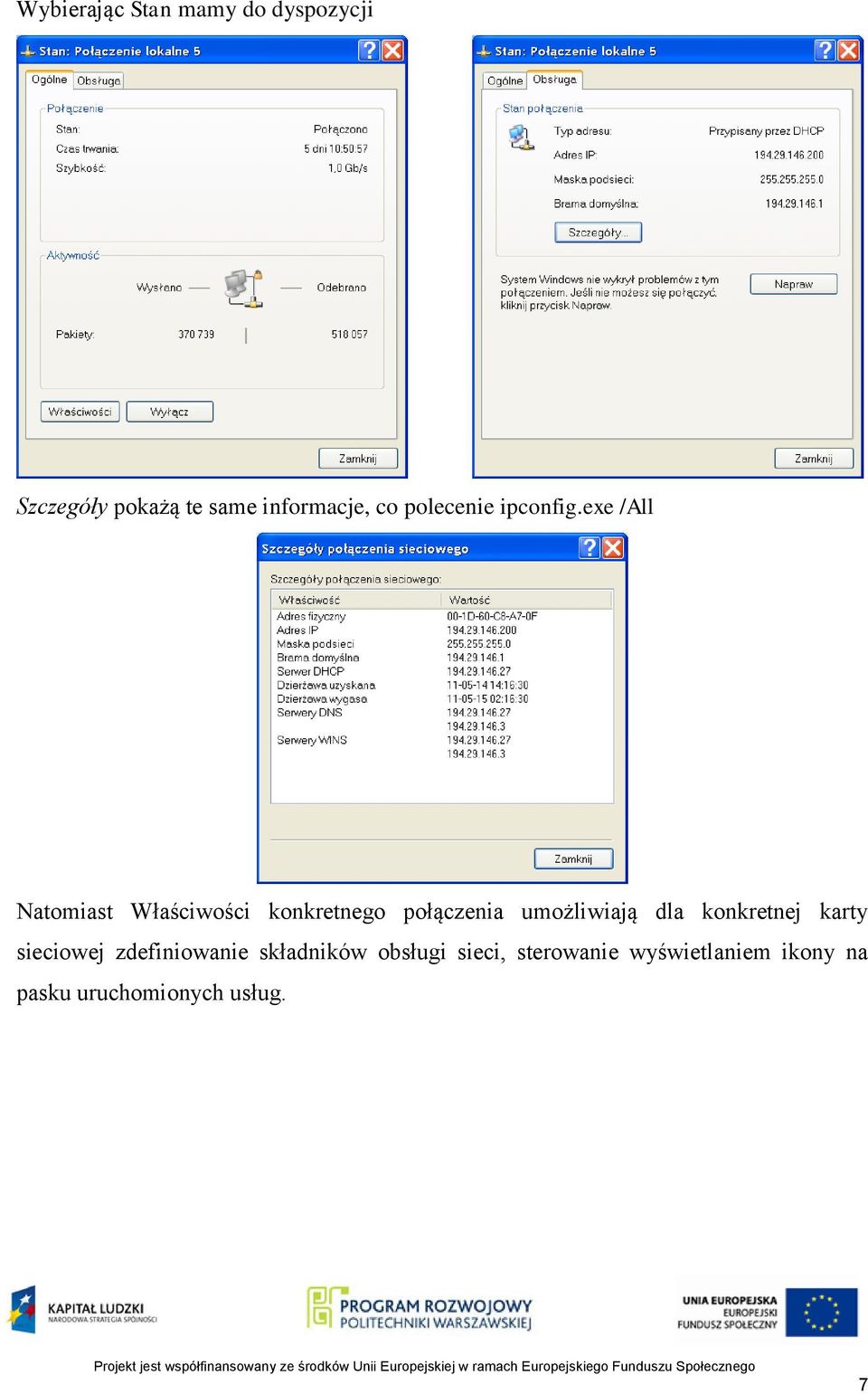 exe /All Natomiast Właściwości konkretnego połączenia umożliwiają dla